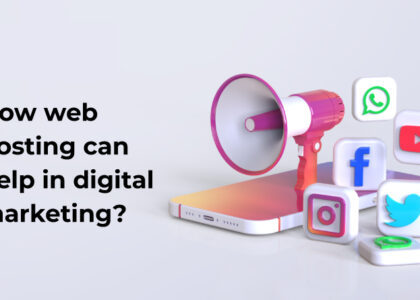 How web hosting help digitalmarketing